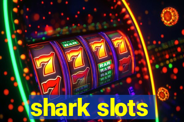 shark slots